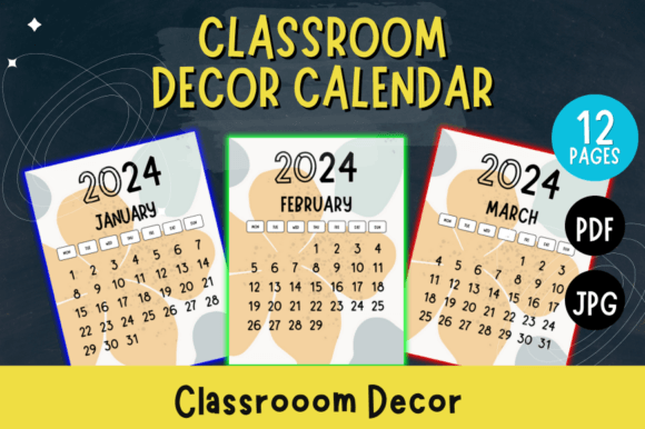 Classroom Decor Calendar 2024: Organize with Style