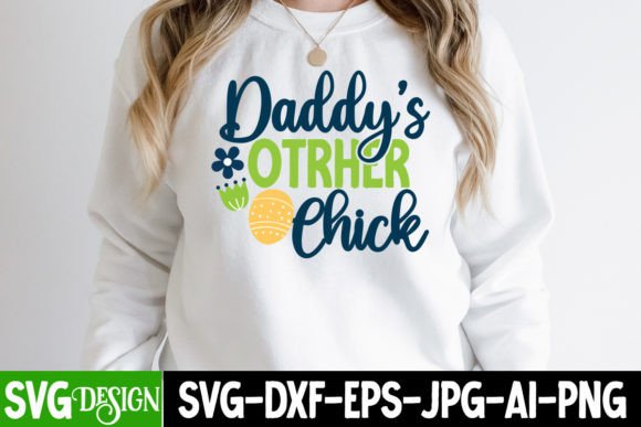 Daddy's Other Chick SVG Cut File: Elevate Your Easter Designs